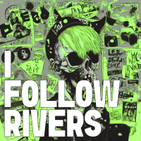 I Follow Rivers - Full Cover cover